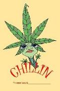 Chillin: A Stoners Journey Journal