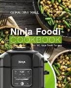 Ninja Foodi Cookbook: Top 100 Ninja Foodi Recipes