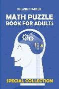 Math Puzzle Book for Adults: Numbrix 10x10 Puzzles