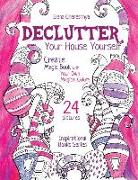 Declutter Your House Yourself: Create Magic Book with Your Own Magical Colors