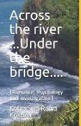 Across the River ...Under the Bridge....: (romance, Psychology and Investigation)