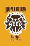 Homebrew Beer Recipe Journal: Craft Beer Notebook Organize and Keeping Your Secret Brewing Recipes