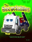 The Recyclables: Jason's First Day at Work