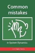 Common Mistakes in System Dynamics: Manual to Create Simulation Models for Business Dynamics, Environment and Social Sciences