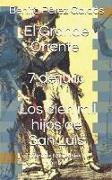 El Grande Oriente. 7 de Julio. Los Cien Mil Hijos de San Luis: Episodios Nacionales II. Tomo II