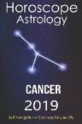 Horoscope & Astrology 2019: Cancer: The Complete Guide from Universe