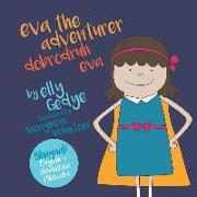 Eva the Adventurer. Dobrodruh Eva: Bilingual Book: English + Sloven&#269,ina (Slovak)