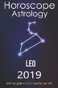 Horoscope & Astrology 2019: Leo: The Complete Guide from Universe