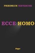 Ecce Homo: (annotated)(Biography)
