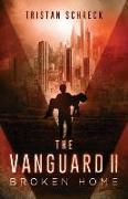 The Vanguard II: Broken Home