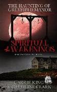 Spiritual Awakenings: Paranormal Activity