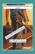 Jacob Michaels Is Not Crazy (a Point Worth Lgbtq Paranormal Romance Book 2)