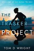 The Trasker Project: Book One of the Gizaki Trilogy