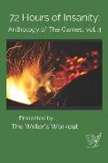 72 Hours of Insanity: Anthology of the Games: Volume 4