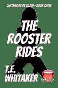 The Rooster Rides