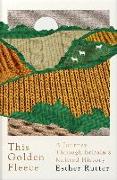 This Golden Fleece: A Journey Through Britainas Knitted History