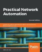 Practical Network Automation- Second Edition