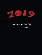 The Year of the Pig Notebook: 2019 Chinese Zodiac 8.5x11 150 Page Notebook