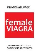 Female Viagra: Understanding Its Use, Dosage and Side Effects