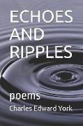 Echoes and Ripples: Poems