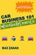 Car Business 101: #crazyshitcardealersdo