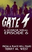 Gate 4: From a Place Hell Fears