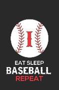 Eat Sleep Baseball Repeat I: Baseball Monogram Journal Cute Personalized Gifts Perfect for All Baseball Fans, Players, Coaches and Students