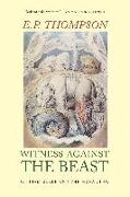 Witness Against the Beast: William Blake and the Moral Law