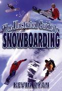 The Illustrated Guide to Snowboarding