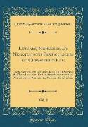 Lettres, Memoires, Et Negotiations Particulieres du Chevalier d'Eon, Vol. 3