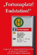 Fortunaplatz! Endstation!