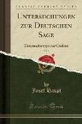 Untersuchungen zur Deutschen Sage, Vol. 1