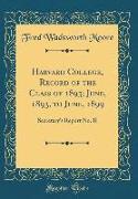 Harvard College, Record of the Class of 1893, June, 1893, to June, 1899