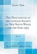 The Proceedings of the Linnean Society of New South Wales for the Year 1955, Vol. 80 (Classic Reprint)