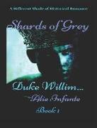 Shards of Grey: Duke Willim