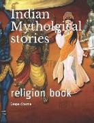 Indian Mytholgical Stories: Religion Book