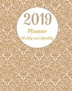 2019 Planner Weekly and Monthly: Monthly Schedule Organizer - Agenda Planner 2019, 12 Months Calendar, Appointment Notebook, Monthly Planner, to Do Li