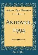 Andover, 1994 (Classic Reprint)