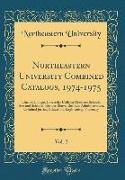 Northeastern University Combined Catalogs, 1974-1975, Vol. 2