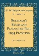 Bolgiano's Bulbs and Plants for Fall 1954 Planting (Classic Reprint)