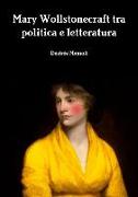 Mary Wollstonecraft Tra Politica E Letteratura