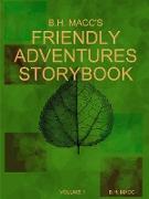 B.H. Macc's Friendly Adventures Storybook