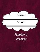 Teachers Planner: The Academic Undated Weekly and Monthly Lesson Planner for Teaching