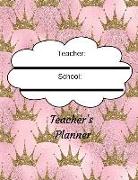 Teachers Planner: A Cute Teachers Weekly and Monthly Undated Academic Plan Book with Blank Calendars and Recording Sections for Organiza