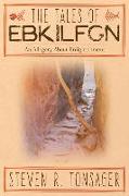 The Tales of Ebkilfgn: An Allegory about Enlightenment