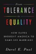 From Tolerance to Equality