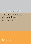 The Crisis of the Old Order in Russia