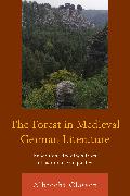 The Forest in Medieval German Literature