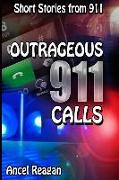 Outrageous 911 Calls