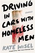 Driving in Cars with Homeless Men